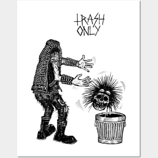 trash only Posters and Art